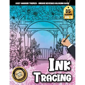 Creation, Inkley Ink Tracing Book For Adults: Relax Instantly with 35 Unique Garden Illustrations Designed for Gentle, Restorative Tracing (Cozy Garden Tracing series) Creation, Inkley Ink Tracing Book For Adults: Relax Instantly with 35 Unique Garden Illustrations Designed for Gentle, Restorative Tracing (Cozy Garden Tracing series)