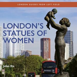Rix, Juliet London's Statues of Women Rix, Juliet London's Statues of Women
