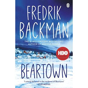Backman, Fredrik Beartown: From the New York Times bestselling author of A Man Called Ove, My Friends and Anxious People Backman, Fredrik Beartown: From the New York Times bestselling author of A Man Called Ove, My Friends and Anxious People