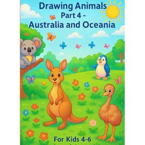 Frackmann, Glenn Drawing Animals Part 4 Australia and Oceania (Drawing Animals around the world) Frackmann, Glenn Drawing Animals Part 4 Australia and Oceania (Drawing Animals around the world)