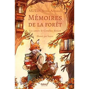 Brun-Arnaud, Mickaël Mémoires de la forêt Tome 2 Les carnets de Cornélius Renard Brun-Arnaud, Mickaël Mémoires de la forêt Tome 2 Les carnets de Cornélius Renard