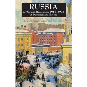 Russia in War and Revolution, 1914-1922: A Documentary History Russia in War and Revolution, 1914-1922: A Documentary History