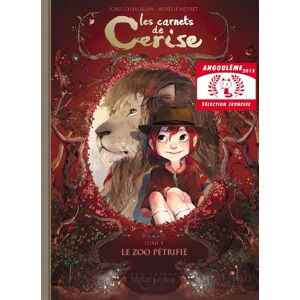 Neyret, Aurelie Les Carnets de Cerise. Tome 1: Le zoo petrifie Neyret, Aurelie Les Carnets de Cerise. Tome 1: Le zoo petrifie