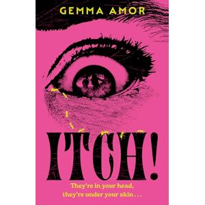 Amor, Gemma ITCH!: The darkly feminist horror novel crawling under your skin for Halloween 2025 Amor, Gemma ITCH!: The darkly feminist horror novel crawling under your skin for Halloween 2025