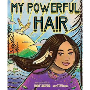 Lindstrom, Carole My Powerful Hair: A Picture Book Lindstrom, Carole My Powerful Hair: A Picture Book