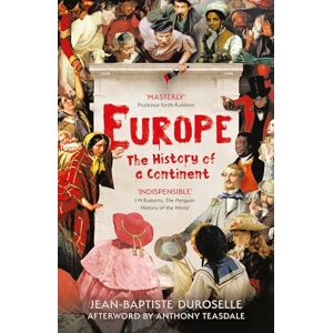 Duroselle, Jean Baptiste Europe: The Enlightening History of a Continent Duroselle, Jean Baptiste Europe: The Enlightening History of a Continent