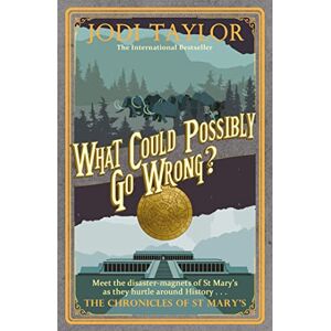 Taylor What Could Possibly Go Wrong? (Chronicles of St. Mary's) Taylor What Could Possibly Go Wrong? (Chronicles of St. Mary's)