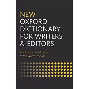 Oxford Languages New Oxford Dictionary for Writers and Editors Oxford Languages New Oxford Dictionary for Writers and Editors