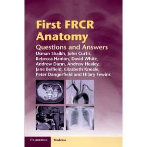 Shaikh, Usman First FRCR Anatomy: Questions and Answers (Cambridge Medicine (Paperback)) Shaikh, Usman First FRCR Anatomy: Questions and Answers (Cambridge Medicine (Paperback))