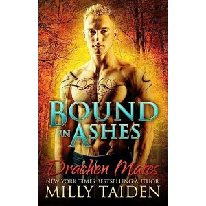 Taiden, Milly Bound in Ashes: Volume 4 (Drachen Mates) Taiden, Milly Bound in Ashes: Volume 4 (Drachen Mates)