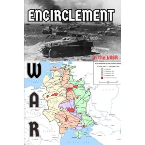 Engle, Eric Encirclement Warfare and Airland Battle: The German Wehrmacht in World War II at Demyansk, Velikiye Luki, Stalingrad, and the Berlin Airlift: 11 (The Strategy Series: How Wars Are Won) Engle, Eric Encirclement Warfare and Airland Battle: The German Wehrmacht in World War II at Demyansk, Velikiye Luki, Stalingrad, and the Berlin Airlift: 11 (The Strategy Series: How Wars Are Won)