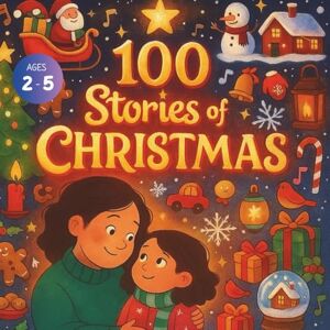 Gandhi, Amar 100 Stories of Christmas Gandhi, Amar 100 Stories of Christmas
