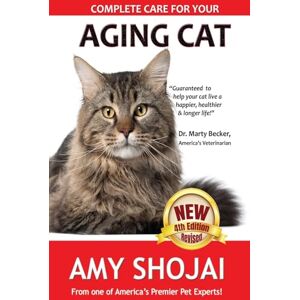 Shojai, Amy Complete Care for Your Aging Cat Shojai, Amy Complete Care for Your Aging Cat