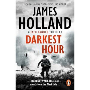 Holland, James Darkest Hour: A Jack Tanner Adventure: 2 (Jack Tanner, 2) Holland, James Darkest Hour: A Jack Tanner Adventure: 2 (Jack Tanner, 2)