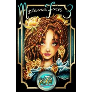 Teo'Art, Kevin Mysterious Faces 3: Greyscale Coloring Book Teo'Art, Kevin Mysterious Faces 3: Greyscale Coloring Book