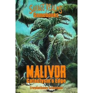 Schermer, TroyAnthony Malivor: Cataclysm's Edge (Savage Realms Gamebooks) Schermer, TroyAnthony Malivor: Cataclysm's Edge (Savage Realms Gamebooks)