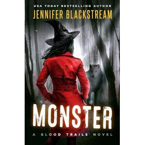 Blackstream, Jennifer Monster: Volume 2 (Blood Trails) Blackstream, Jennifer Monster: Volume 2 (Blood Trails)