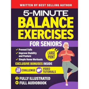 Smith, Michael Balance Exercises for Seniors: Prevent Falls, Improve Stability and Posture with Simple Home Workouts (Workout Books) Smith, Michael Balance Exercises for Seniors: Prevent Falls, Improve Stability and Posture with Simple Home Workouts (Workout Books)