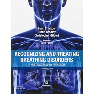 Gilbert PhD, Christopher Recognizing and Treating Breathing Disorders: A Multidisciplinary Approach (The Leon Chaitow Library of Bodywork and Movement Therapies) Gilbert PhD, Christopher Recognizing and Treating Breathing Disorders: A Multidisciplinary Approach (The Leon Chaitow Library of Bodywork and Movement Therapies)