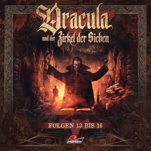 Dracula und der Zirkel der Sieben: 13-16 Dracula und der Zirkel der Sieben: 13-16