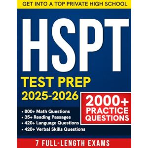 Score, Top HSPT Test Prep: 2000+ Practice Questions, 7 Full-Length Exams, and Proven Strategies to Help 8th Grade Students Get Into Top Catholic High Schools and Score in the Highest Percentile Score, Top HSPT Test Prep: 2000+ Practice Questions, 7 Full-Length Exams, and Proven Strategies to Help 8th Grade Students Get Into Top Catholic High Schools and Score in the Highest Percentile