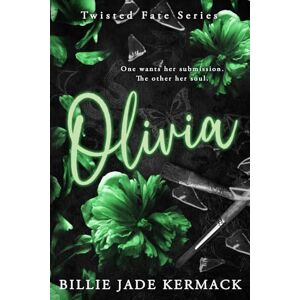 Kermack, Billie Jade Olivia: A sweet & steamy age gap standalone romance ALTERNATE COVER (Twisted fate series) Kermack, Billie Jade Olivia: A sweet & steamy age gap standalone romance ALTERNATE COVER (Twisted fate series)