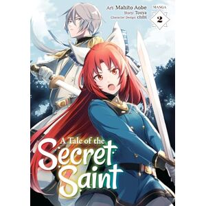 Touya A Tale of the Secret Saint (Manga) Vol. 2 Touya A Tale of the Secret Saint (Manga) Vol. 2