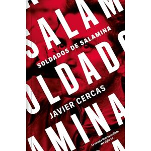 Cercas, Javier Soldados de Salamina (Edición Limitada Firmada) / Soldiers of Salamis (Limited and Signed Edition) (Campaña Libros firmados) Cercas, Javier Soldados de Salamina (Edición Limitada Firmada) / Soldiers of Salamis (Limited and Signed Edition) (Campaña Libros firmados)