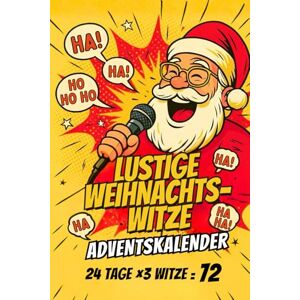 Krämer, Elin Lustige Weihnachtswitze Adventskalender: 24 Tage voller Spaß für Groß und Klein 72 Pointen Tägliche Lacher für die ganze Familie. Krämer, Elin Lustige Weihnachtswitze Adventskalender: 24 Tage voller Spaß für Groß und Klein 72 Pointen Tägliche Lacher für die ganze Familie.