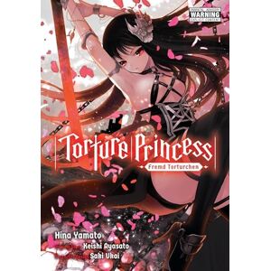Ayasato, Keishi Torture Princess: Fremd Torturchen Omnibus Ayasato, Keishi Torture Princess: Fremd Torturchen Omnibus