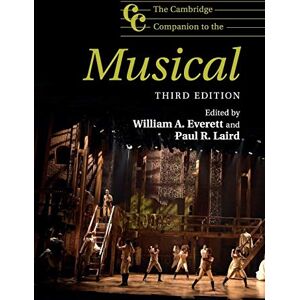 Everett, William The Cambridge Companion to the Musical (Cambridge Companions to Music) Everett, William The Cambridge Companion to the Musical (Cambridge Companions to Music)