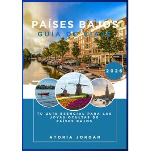 Jordan, Atoria Países Bajos Guía de viaje 2026 Jordan, Atoria Países Bajos Guía de viaje 2026