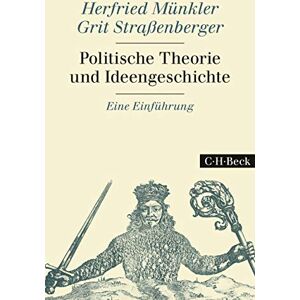Münkler, Herfried Politische Theorie und Ideengeschichte: Eine Einführung Münkler, Herfried Politische Theorie und Ideengeschichte: Eine Einführung