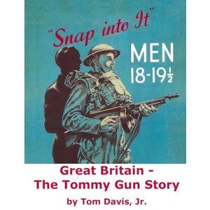 Davis Jr., Tom Great Britain The Tommy Gun Story Davis Jr., Tom Great Britain The Tommy Gun Story