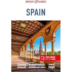Guides, Insight Insight Guides Spain: Travel Guide with eBook (Insight Guides Main Series) Guides, Insight Insight Guides Spain: Travel Guide with eBook (Insight Guides Main Series)