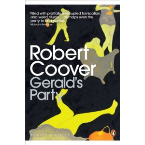 Coover, Robert Gerald's Party (Penguin Modern Classics) Coover, Robert Gerald's Party (Penguin Modern Classics)
