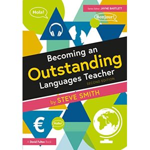Routledge Becoming an Outstanding Languages Teacher (Becoming an Outstanding Teacher) Routledge Becoming an Outstanding Languages Teacher (Becoming an Outstanding Teacher)