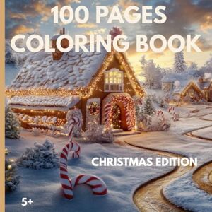 Publishing, Christmas N Fun Books 100 Pages Coloring Book Christmas Edition: Educational Christmas Pages with Santas, Reindeers, Ornaments, Wreaths, Gifts, and Words to Colour for age 5+ Publishing, Christmas N Fun Books 100 Pages Coloring Book Christmas Edition: Educational Christmas Pages with Santas, Reindeers, Ornaments, Wreaths, Gifts, and Words to Colour for age 5+