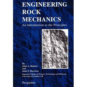John A. Hudson ENGINEERING ROCK MECHANICS: An Introduction to the Principles John A. Hudson ENGINEERING ROCK MECHANICS: An Introduction to the Principles