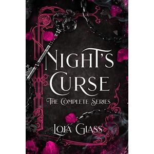 Glass, Lola Night's Curse: The Complete Series Glass, Lola Night's Curse: The Complete Series