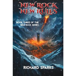 Sparks, Richard New Rock New Rules Sparks, Richard New Rock New Rules