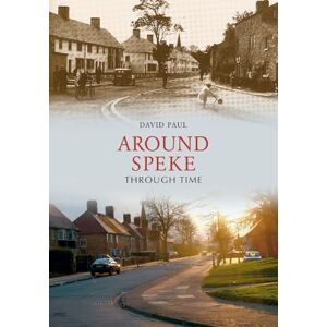 Paul, David Around Speke Through Time Paul, David Around Speke Through Time