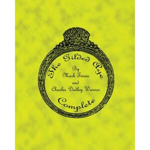Twain, Mark The Gilded Age (Large Print) Twain, Mark The Gilded Age (Large Print)