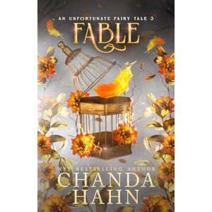 Hahn, Chanda Fable: 3 (Unfortunate Fairy Tales) Hahn, Chanda Fable: 3 (Unfortunate Fairy Tales)