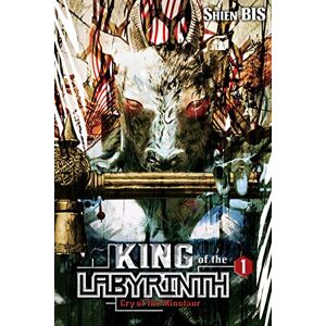 Bis, Shien King of the Labyrinth, Vol. 1 (light novel): Cry of the Minotaur Volume 1 (KING OF LABYRINTH LIGHT NOVEL HC VOL 01) Bis, Shien King of the Labyrinth, Vol. 1 (light novel): Cry of the Minotaur Volume 1 (KING OF LABYRINTH LIGHT NOVEL HC VOL 01)