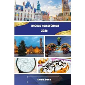 Dana, Daniel Brügge Reiseführer 2026 Dana, Daniel Brügge Reiseführer 2026