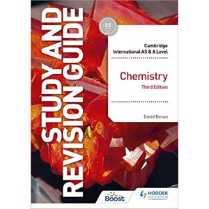 Bevan, David Cambridge International AS/A Level Chemistry Study and Revision Guide Third Edition: Hodder Education Group (Cambridge International AS and A Level) Bevan, David Cambridge International AS/A Level Chemistry Study and Revision Guide Third Edition: Hodder Education Group (Cambridge International AS and A Level)