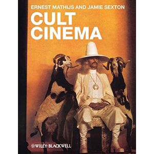 Mathijs, Ernest Cult Cinema: An Introduction Mathijs, Ernest Cult Cinema: An Introduction