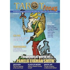 Berti, Giordano Tarot Focus: International magazine of Symbolism, Tarology and Occulture Berti, Giordano Tarot Focus: International magazine of Symbolism, Tarology and Occulture