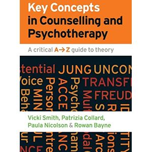 Smith, . Key Concepts In Counselling And Psychotherapy: A Critical A-Z Guide To Theory Smith, . Key Concepts In Counselling And Psychotherapy: A Critical A-Z Guide To Theory